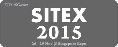 Singapore SITEX 2015 IT Show Exhibition @ Singapore Expo 26 - 29 Nov 2015
